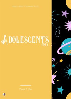 Adolescents Only (eBook, ePUB) - Cox, Irving E.; Blake, Sheba