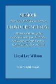 Memoir of the Life and Religious Labors of Lloyd Lee Wilson (eBook, ePUB)