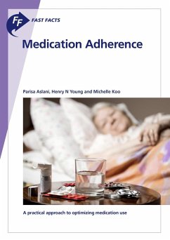 Fast Facts: Medication Adherence (eBook, ePUB) - Aslani, P.; Koo, M.; Young, H. N.