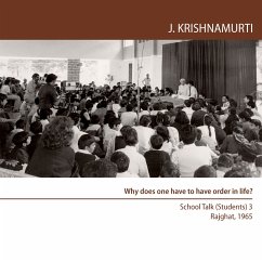 Why does one have to have order in life? (MP3-Download) - Krishnamurti, Jiddu