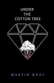 Under the Cotton Tree (eBook, ePUB)