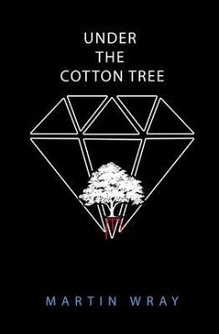 Under the Cotton Tree (eBook, ePUB) - Wray, Martin