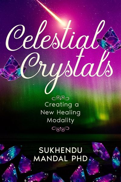 Celestial Crystals (New Healing Codes) (eBook, ePUB)
