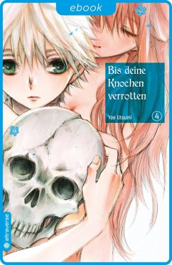 Cover Bis deine Knochen verrotten Bd.4 (eBook, ePUB)