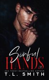 Sinful Hands (Chained Hearts Duet, #3) (eBook, ePUB)