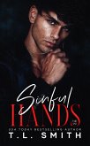 Sinful Hands (Chained Hearts Duet, #3) (eBook, ePUB)