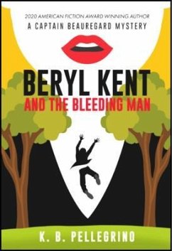 Beryl Kent and the Bleeding Man (eBook, ePUB) - Pellegrino, K. B.