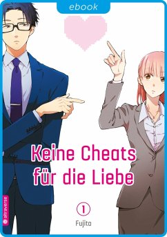 Keine Cheats für die Liebe Bd.1 (eBook, ePUB) - Fujita