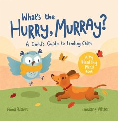 What's the Hurry, Murray? (eBook, ePUB) - Adams, Anna