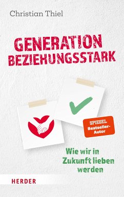 Generation beziehungsstark (eBook, ePUB) - Thiel, Christian