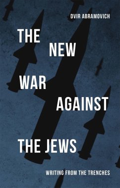 The New War Against the Jews (eBook, ePUB) - Abramovich, Dvir