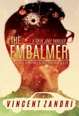 The Embalmer (A Steve Jobz Thriller) (eBook, ePUB)