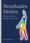 Nonduales Heilen (eBook, ePUB)