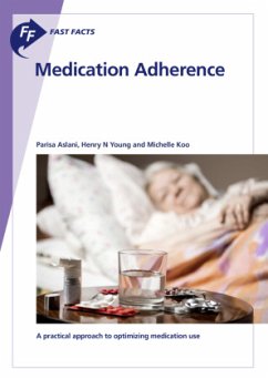 Fast Facts: Medication Adherence - Aslani, Parisa;Young, Henry N.;Koo, Michelle
