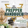 Das große PREPPER HANDBUCH: Die... - Bild 1