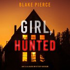 Girl, Hunted (An Ella Dark FBI Suspense Thriller—Book 3) (MP3-Download)