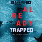 Already Trapped (A Laura Frost FBI Suspense Thriller—Book 3) (MP3-Download)