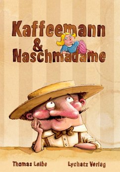 Kaffeemann & Naschmadam - Leibe, Thomas