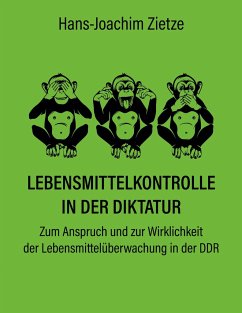 Lebensmittelkontrolle in der Diktatur - Hans-Joachim Zietze