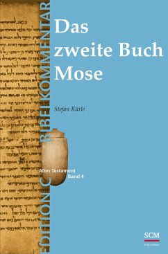 Das zweite Buch Mose (Edition C/AT/Band 4) - Kürle, Stefan