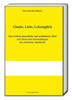 Glaube, Liebe, Lebensglück - Sedlacek, Hans-Harald