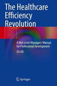 The Healthcare Efficiency Revolution - Gil, Ziv