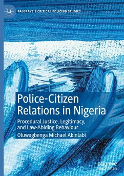 Police-Citizen Relations in Nigeria - Akinlabi, Oluwagbenga Michael