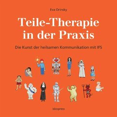 Teile-Therapie in der Praxis - Orinsky, Eva