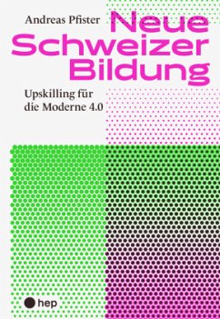 Neue Schweizer Bildung - Pfister, Andreas