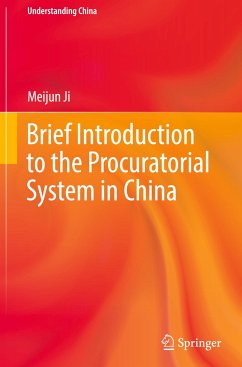 Brief Introduction to the Procuratorial System in China - Ji, Meijun