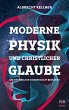 Moderne Physik und christlicher Glaube - Bild 1