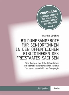 Bildungsangebote für Senior_innen in den öffentlichen Bibliotheken des Freistaates Sachsen - Strohm, Marina