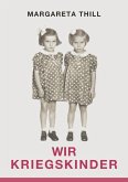Wir Kriegskinder Wir Kriegskinder