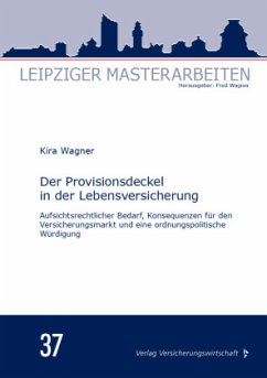 Der Provisionsdeckel in der Lebensversicherung - Wagner, Kira