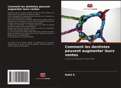 Comment les dentistes peuvent augmenter leurs ventes - S., Rohit