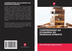 COMPREENSÃO DA ECONOMIA DO DESENVOLVIMENTO - Mughumalewa, Saoul Ndungo