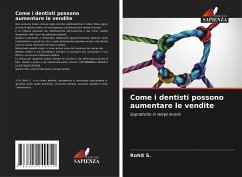 Come i dentisti possono aumentare le vendite - S., Rohit