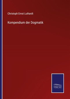 Kompendium der Dogmatik - Luthardt, Christoph Ernst