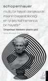 Schopenhauer - Felsefesinin Iylestirici Gücü
