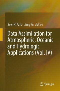 Data Assimilation for Atmospheric, Oceanic and Hydrologic Applications (Vol. IV) (eBook, PDF)