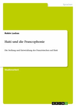 Haiti und die Francophonie - Lackas, Robin