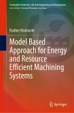 Model Based Approach for Energy and Resource Efficient Machining Systems (eBook, PDF)