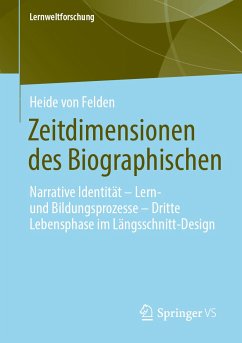 Zeitdimensionen des Biographischen (eBook, PDF) - von Felden, Heide