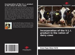 Incorporation of the V.L.I. product in the ration of dairy cows - Faye, Enzo Pape Waly