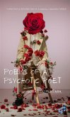 Poems Of A Psychotic Poet (eBook, ePUB) Poems Of A Psychotic Poet (eBook, ePUB)