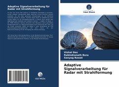 Adaptive Signalverarbeitung für Radar mit Strahlformung - Das, Vishal;Bera, Rabindranath;Rawat, Sanyog