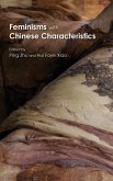 Feminisms with Chinese Characteristics Feminisms with Chinese Characteristics