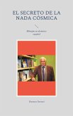 El secreto de la nada cósmica (eBook, ePUB) El secreto de la nada cósmica (eBook, ePUB)