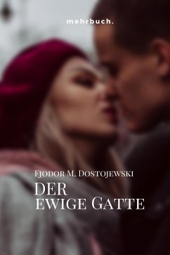 Der ewige Gatte (eBook, ePUB) - Dostojewski, Fjodor Michailowitsch