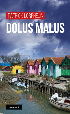 Dolus Malus (eBook, ePUB) - Lorphelin, Patrick